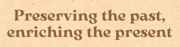 PreservingThePast-EnrichingThePresent